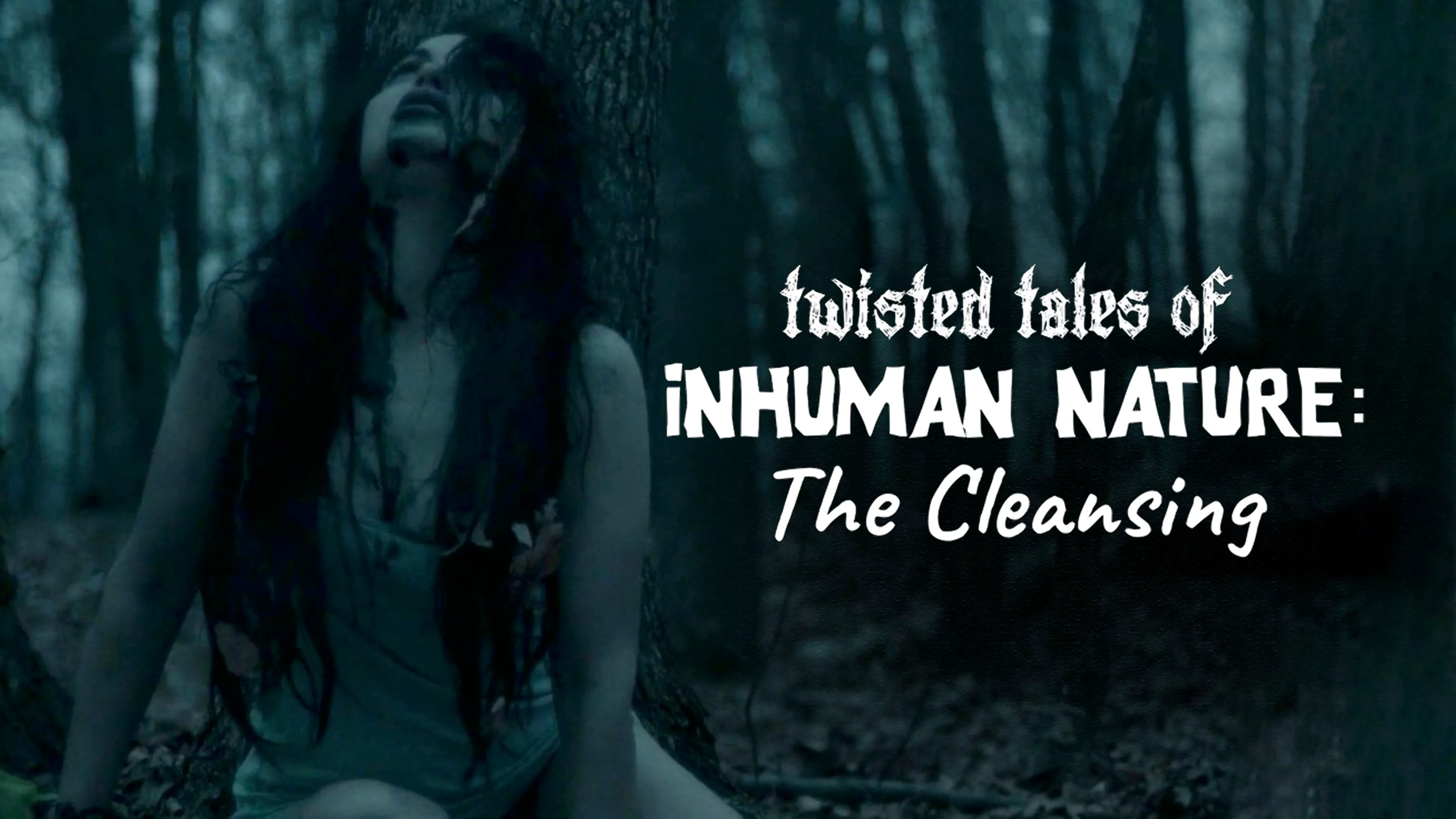 Twisted Tales of Inhuman Nature: The Cleansing poster